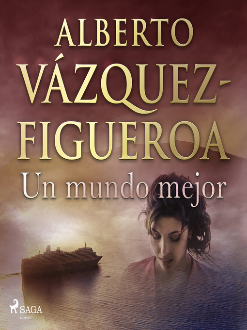 Title details for Un mundo mejor by Alberto Vázquez Figueroa - Available